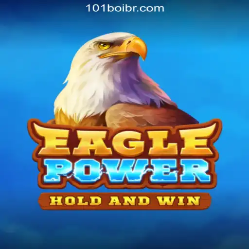 Discover the Thrilling World of EaglePower at 101Boi.COM Online Cassino Brasil #1