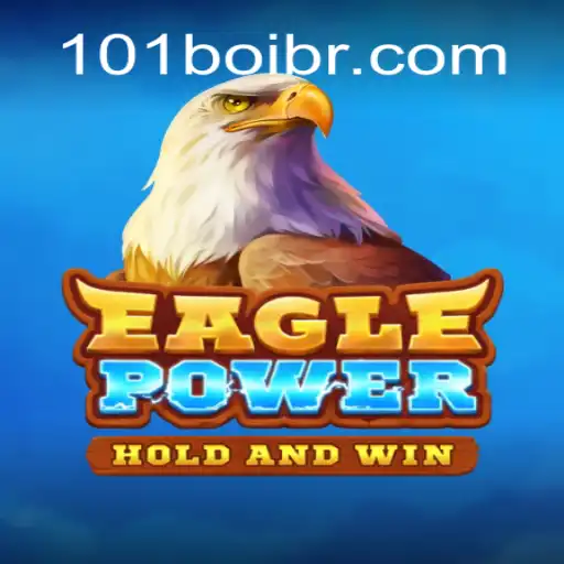 Discover the Thrilling World of EaglePower at 101Boi.COM Online Cassino Brasil #1